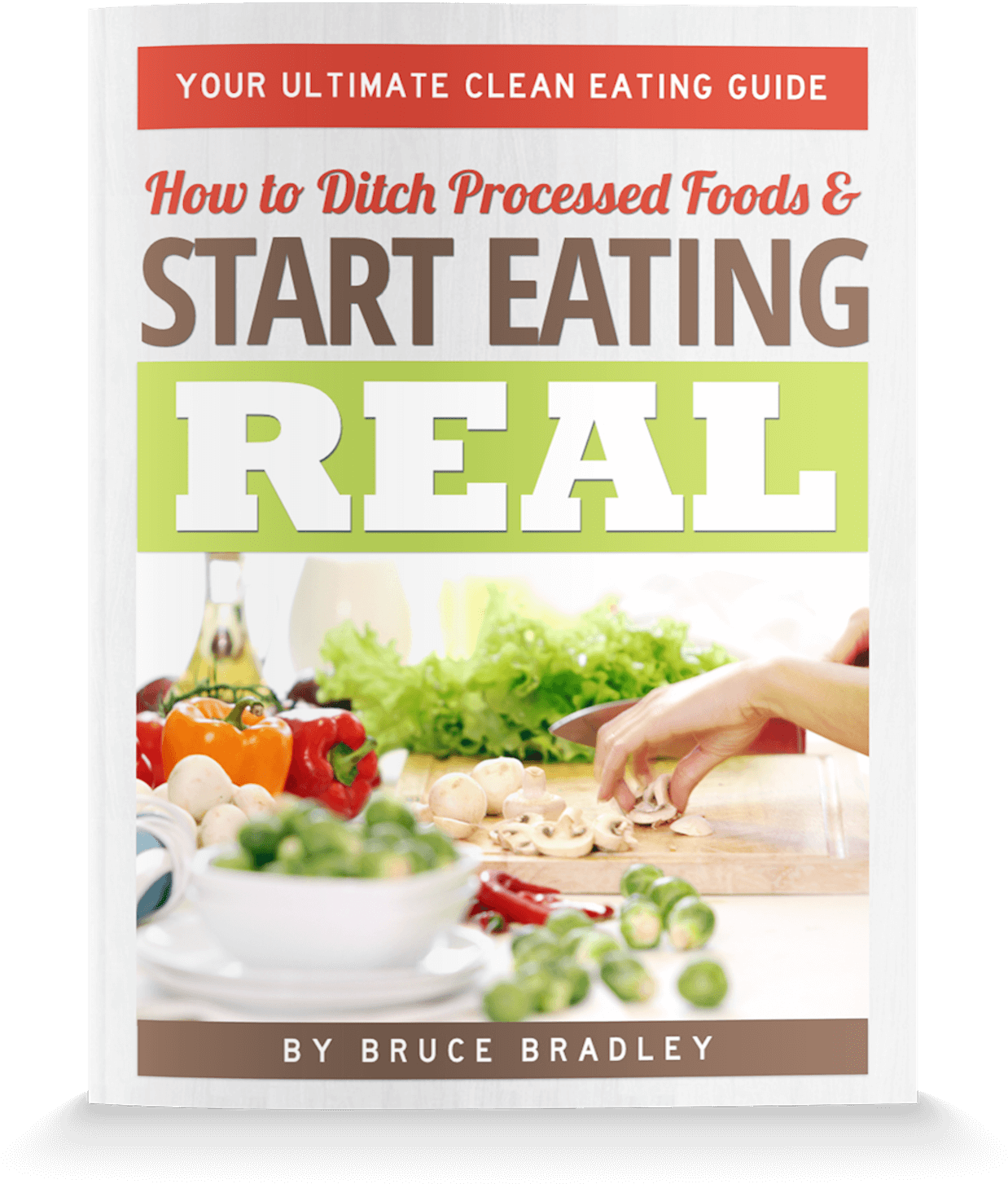 In Bruce Bradley's Ultimate Clean Eating Guide This - Beginner's Nutrition Guide: To Enhance Sport Performance, (1375x1651), Png Download