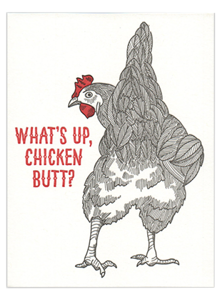 What's Up Chicken Butt Card Part & Parcel - Chicken (600x600), Png Download