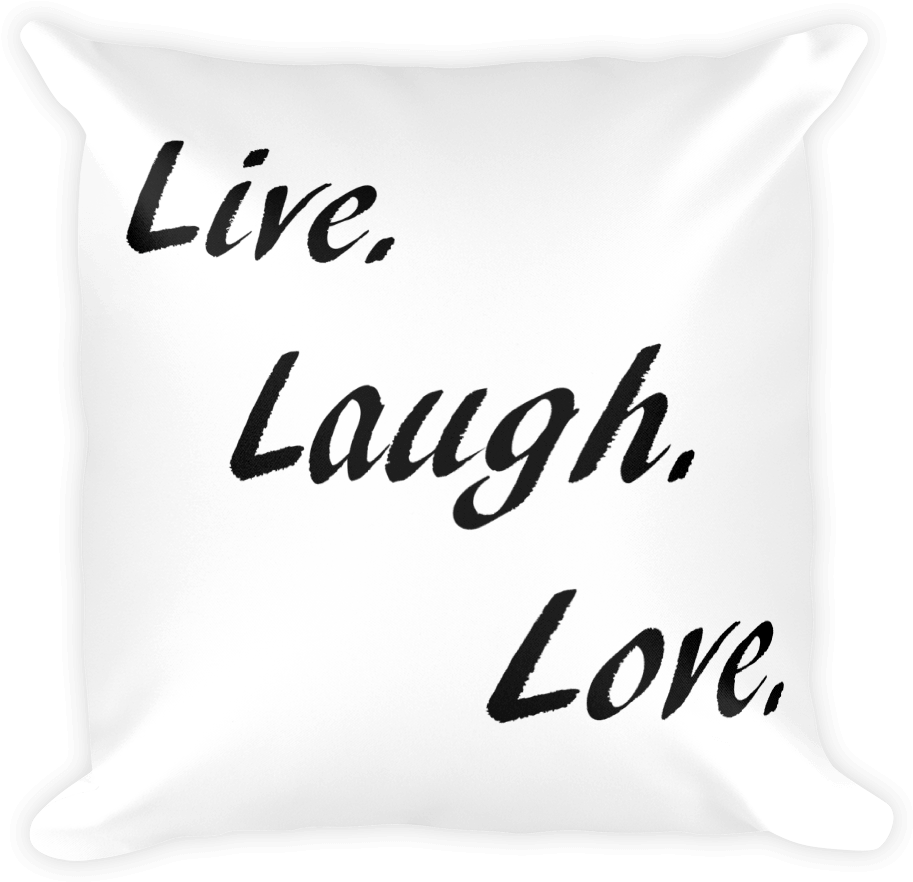 Live Laugh Love Square Pillow - T-shirt (1000x1000), Png Download