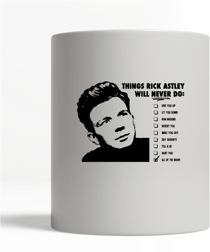 Things Rick Astley Will Never (800x800), Png Download