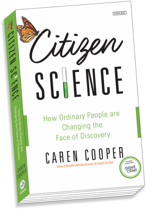 Top 10 Citizen Science Projects Of - Citizen Science Caren Cooper (667x800), Png Download