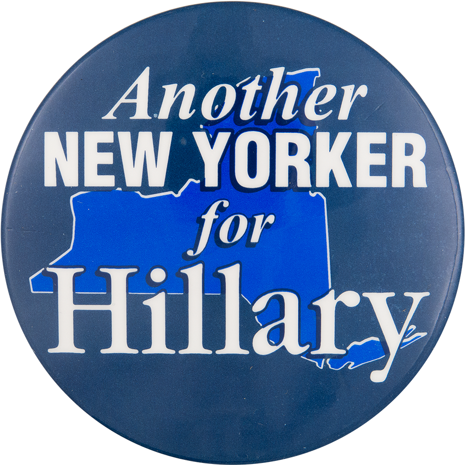 Another New Yorker For Hillary Political Button Museum - Get Well Soon Hillary (1000x983), Png Download