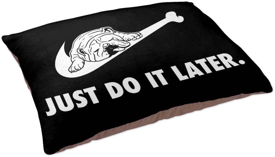 Just Do It Later Dog Bed - Dog (1024x1024), Png Download