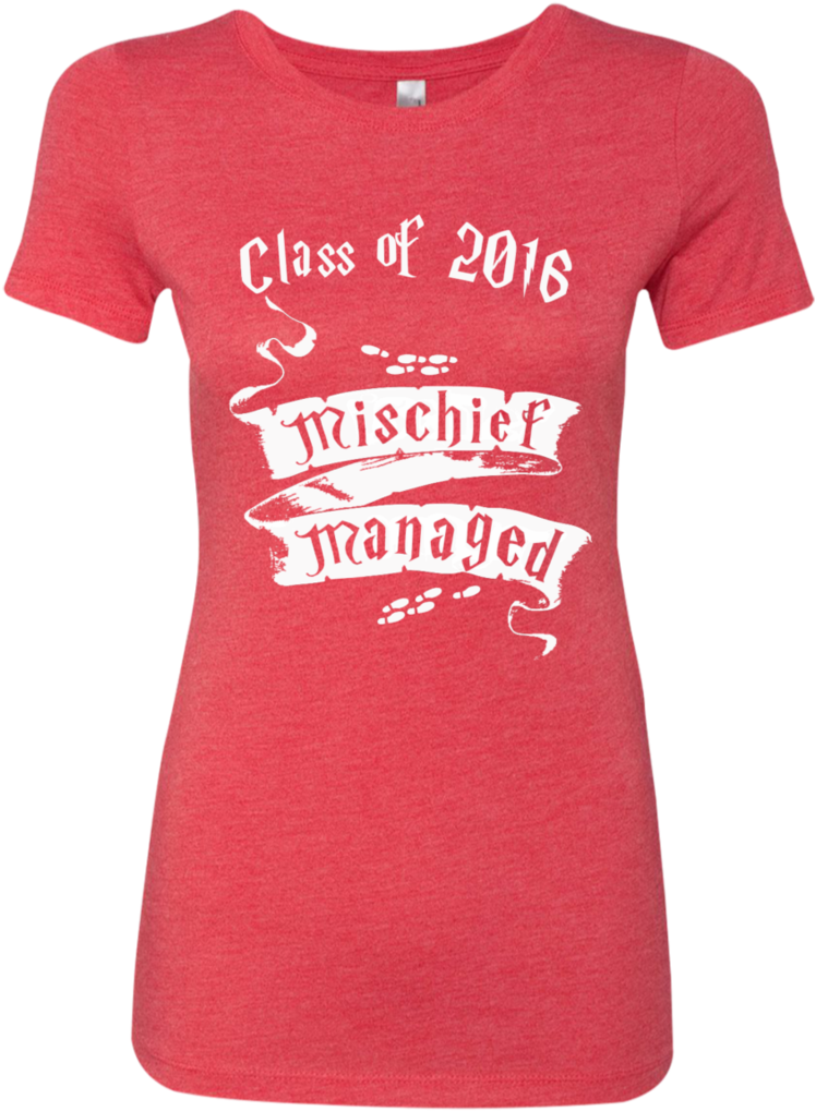 Mischief Managed Class Of 2016 Next Level Ladies Triblend - Harry Potter Homecoming Shirts (1024x1024), Png Download