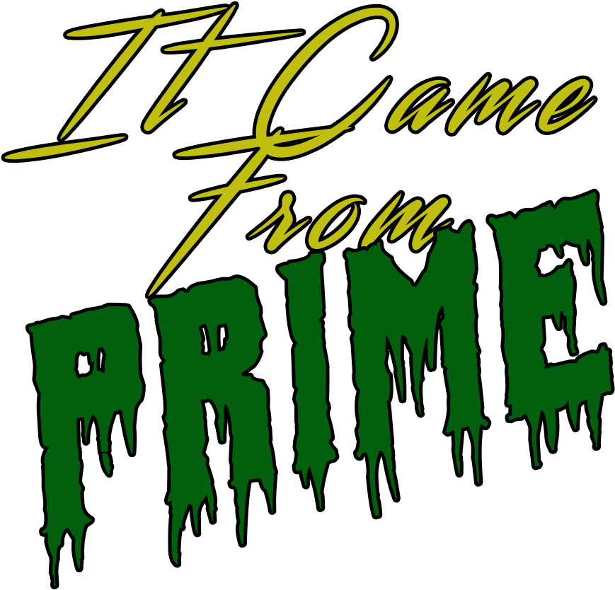 It Came From Prime (1920x1080), Png Download