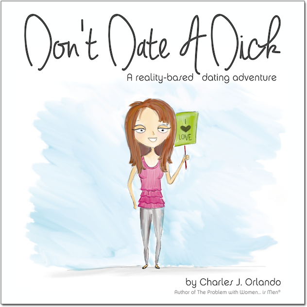 Dontdateadick Cover - Dont Date A Dick (685x674), Png Download