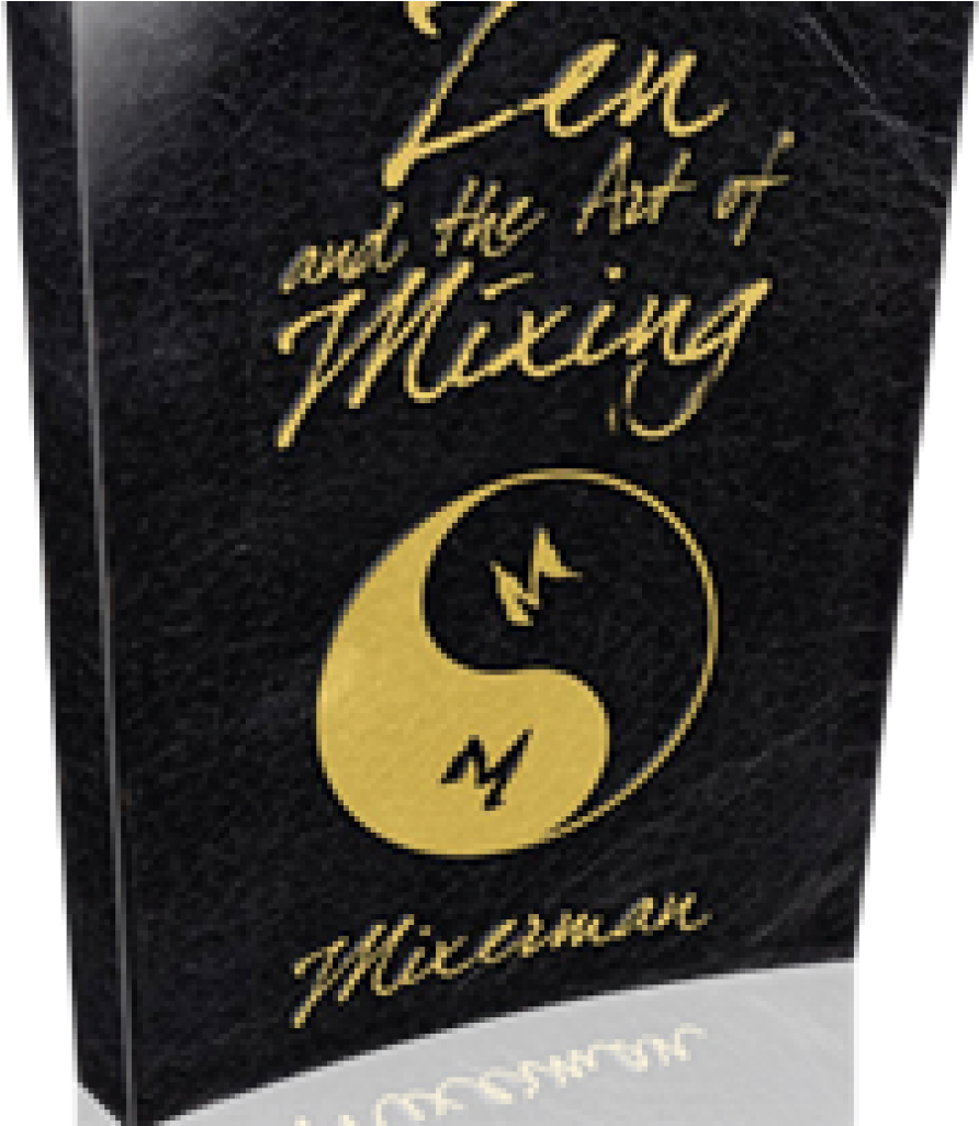 Zen And The Art Of Mixing: Rev 2 By Mixerman (1024x1024), Png Download