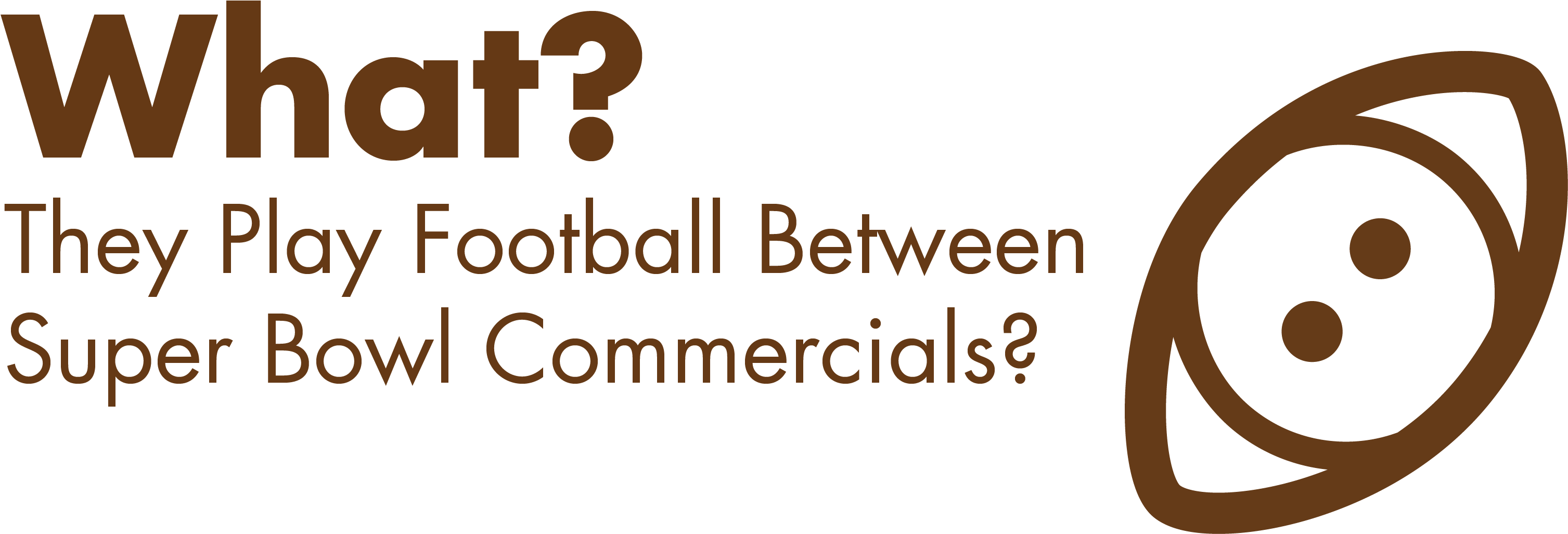 They Play Football Between Super Bowl Commercials - 24 Plus (3335x1473), Png Download