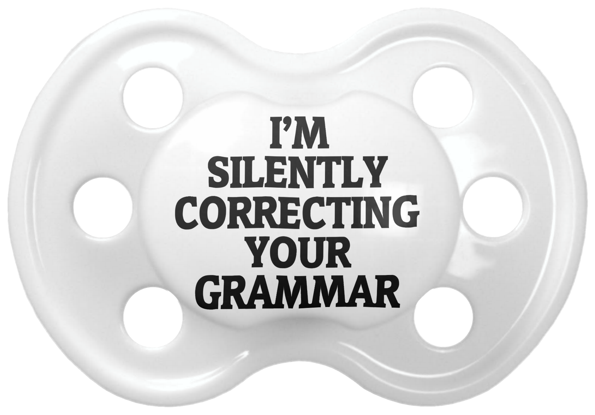 Pacifier - Ich Korrigiere Still Ihre Grammatik Karte (2000x2000), Png Download