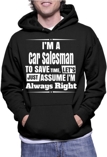 I'm A Car Salesman To Save Time, Let's Just Assume - I'm A Mechanic To Save Time, Let's Just Assume I'm (554x600), Png Download