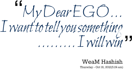 My Dear Ego I Want To Tell You Something I Will Win - Handwriting (500x293), Png Download