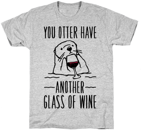 You Otter Have Another Glass Of Wine - Overwatch Hammond Shirt (484x484), Png Download