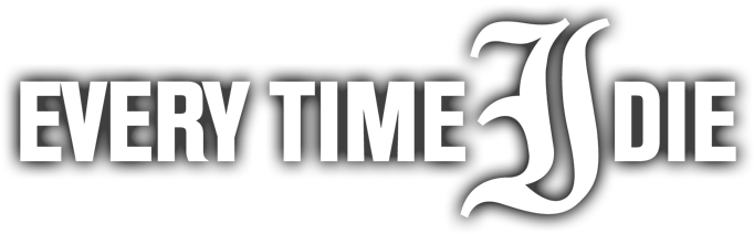 Every Time I Die - Every Time I Die Png (744x224), Png Download