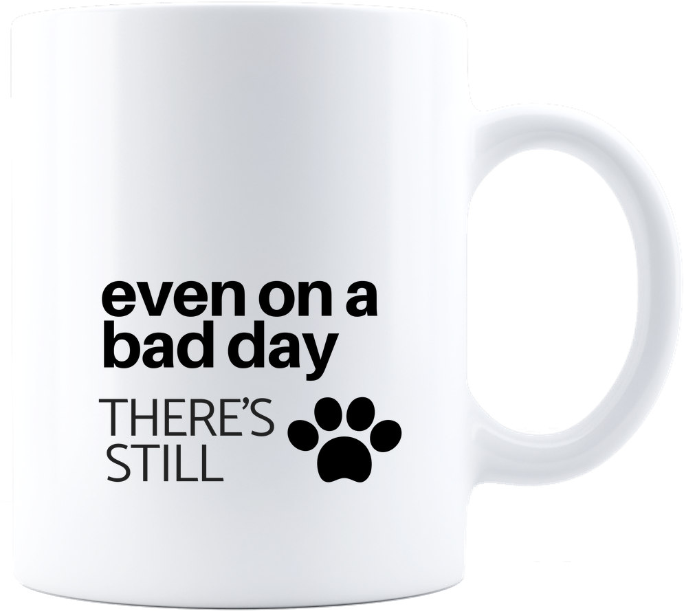 Funny Dog Coffee Mug Best Novelty Gift Even On A Bad - Mug (1000x1000), Png Download