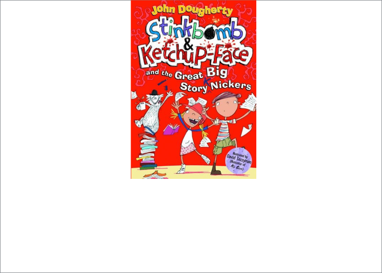 Stinkbomb And Ketchup-face And The Great Big Story (775x554), Png Download