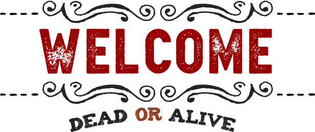 Welcome Dead Or Alive - Santa Ynez (616x258), Png Download