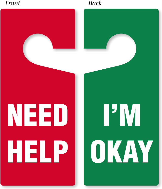 Need Help / I'm Okay Double-sided Door Hanger - M Sorry I Haven T (683x800), Png Download