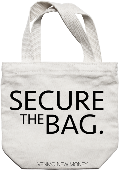 Newmoneydadhat Venmo Secure The Bag Tote (1000x750), Png Download