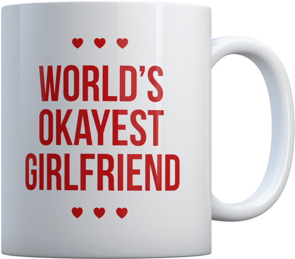 World's Okayest Girlfriend - Beer Stein (600x600), Png Download