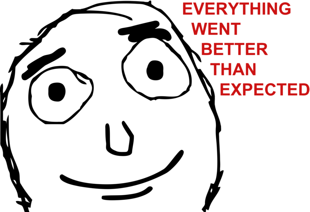 The State Within A Few Weeks They'd Have To Close The - Everything Went Better Than Expected Png (1024x701), Png Download