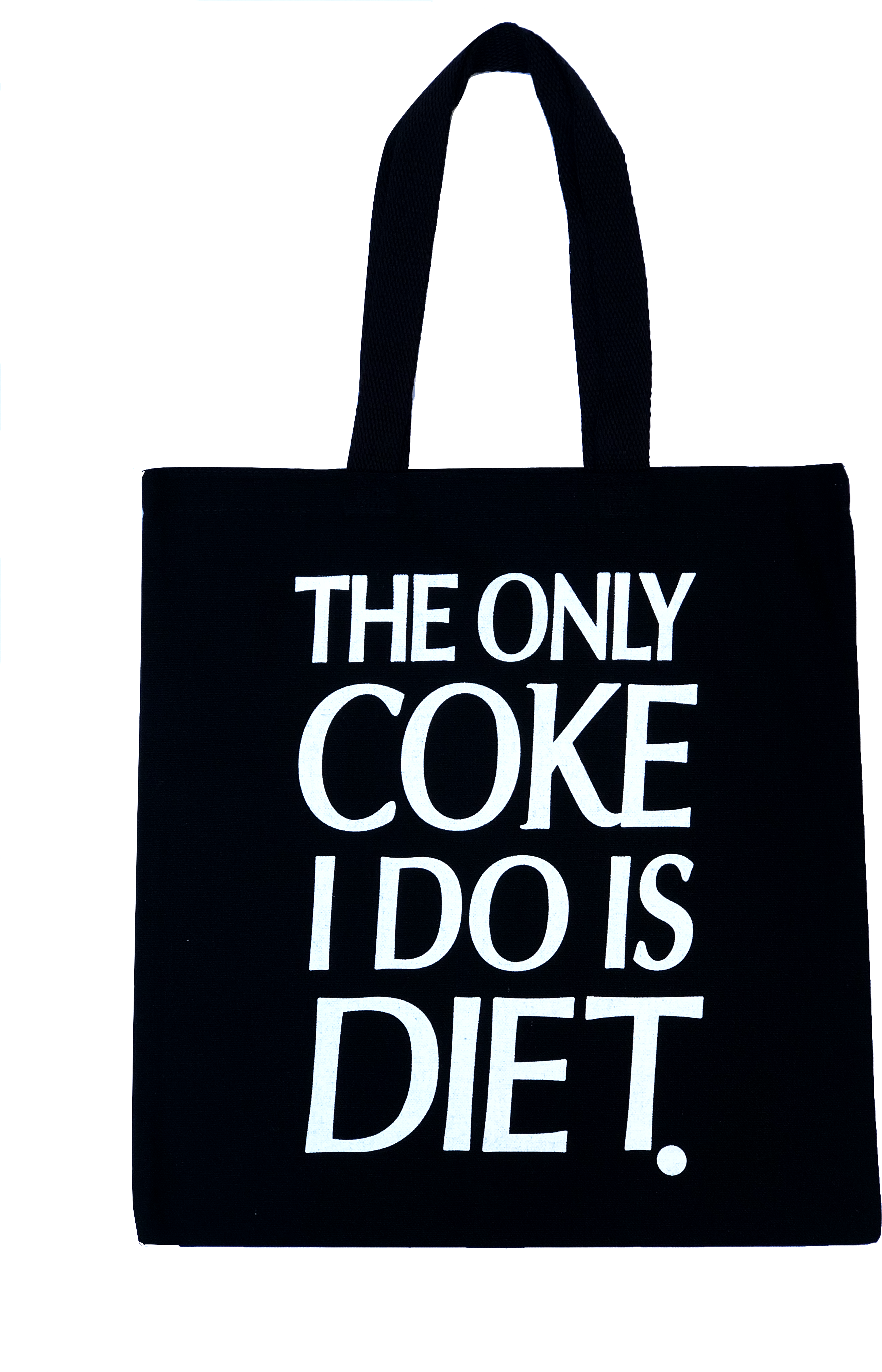 The Only Coke I Do Is Diet Tote Bag - Coke I Do Is Diet (3024x4032), Png Download