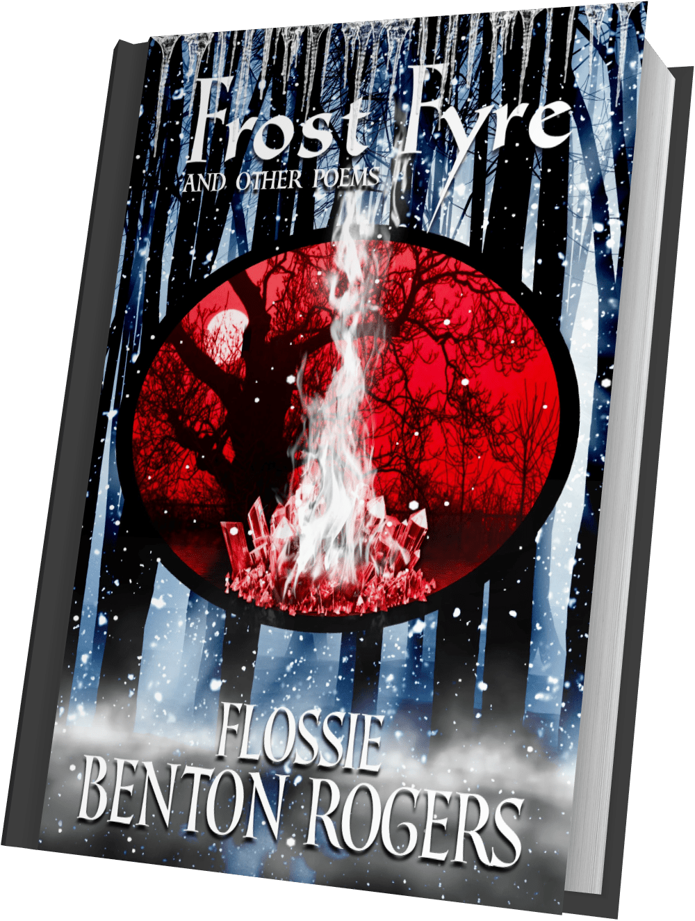My Poetry Anthology Frost Fyre Is Now Available In - Frost Fyre: And Other Poems (1000x1325), Png Download