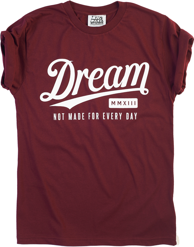 Big Deal Dream Burgundy T Shirt - Active Shirt (1000x847), Png Download