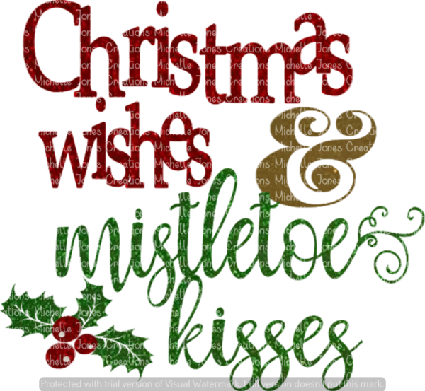 Christmas Wishes & Mistletoe Kisses - A&o (600x553), Png Download