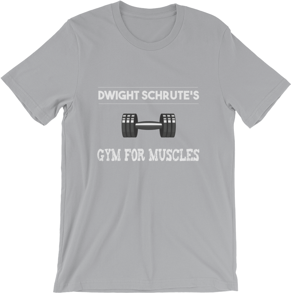 Dwight Schrute Gym For Muscles Tee (1000x1000), Png Download