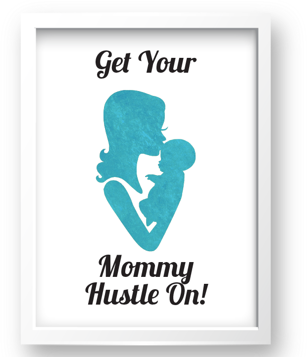 Free Printable Get Your Mommy Hustle On In Teal 2 From - Alejandro Del Toro (721x721), Png Download
