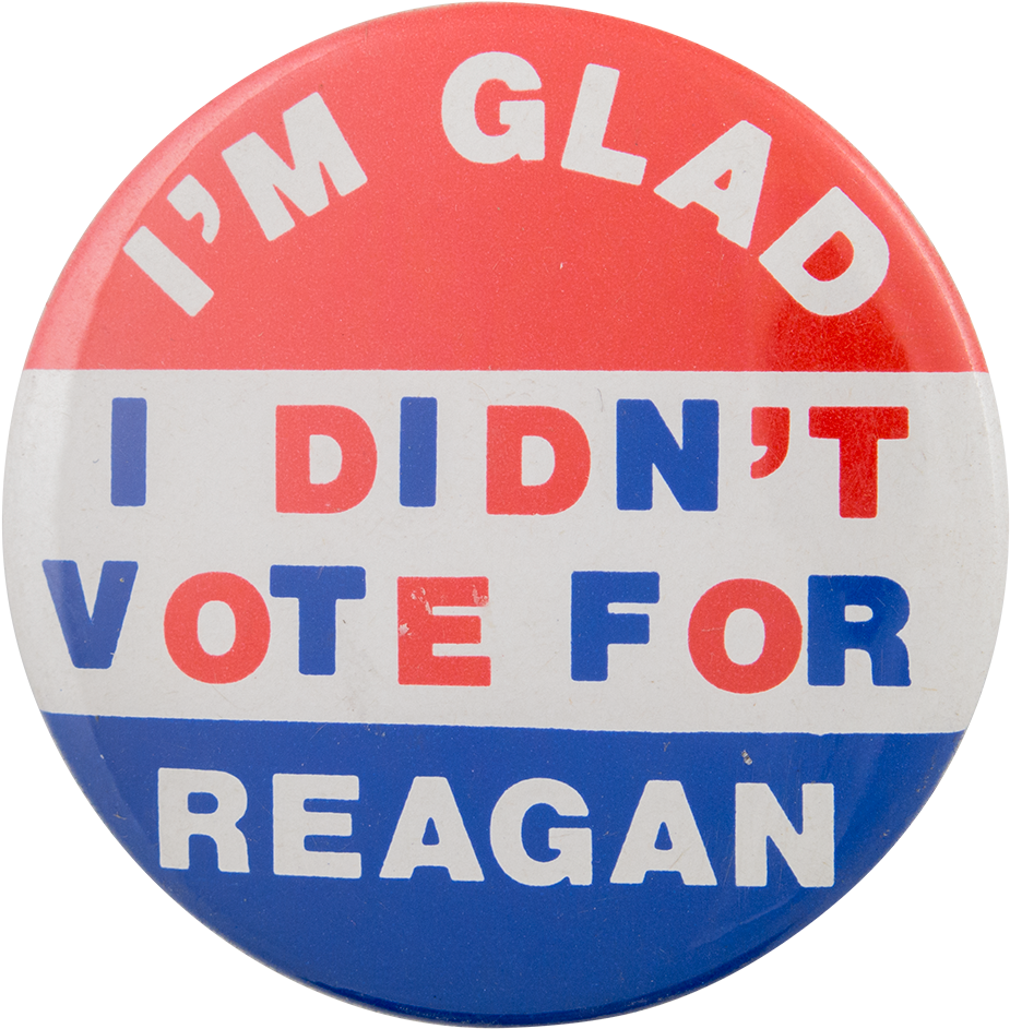 I Didn't Vote For Reagan Political Button Museum - Circle (1000x996), Png Download