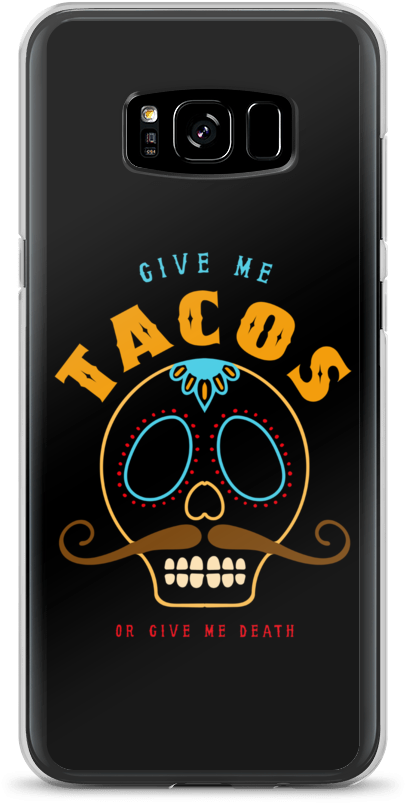 Samsung Tacos Or Death Phone Case - Smartphone (1000x1000), Png Download