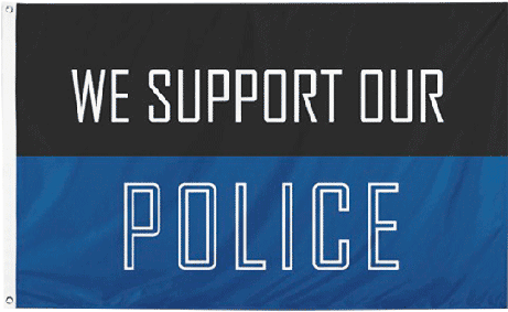 We Support Our Police Flag - 3 X 5 We Support The Police Flag - Nylon - 100% Made (460x368), Png Download