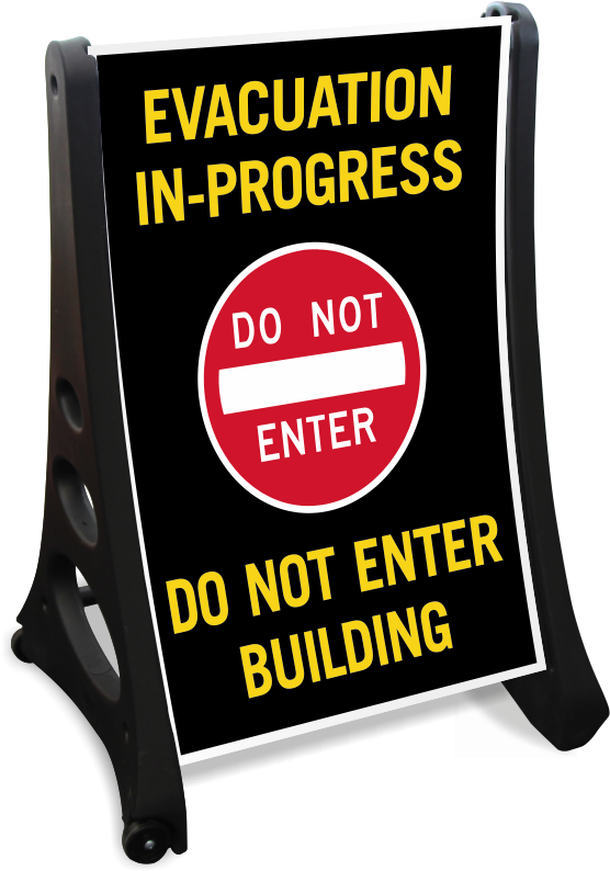 Evacuation In Progress Sidewalk Sign - Not Enter Sign (800x800), Png Download