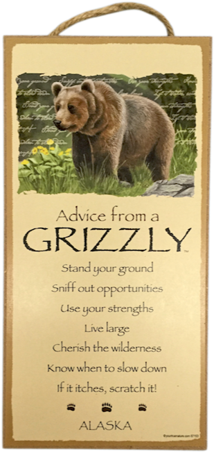 Advice From A Grizzly Wood Plaque - Grizzly Bear (650x650), Png Download