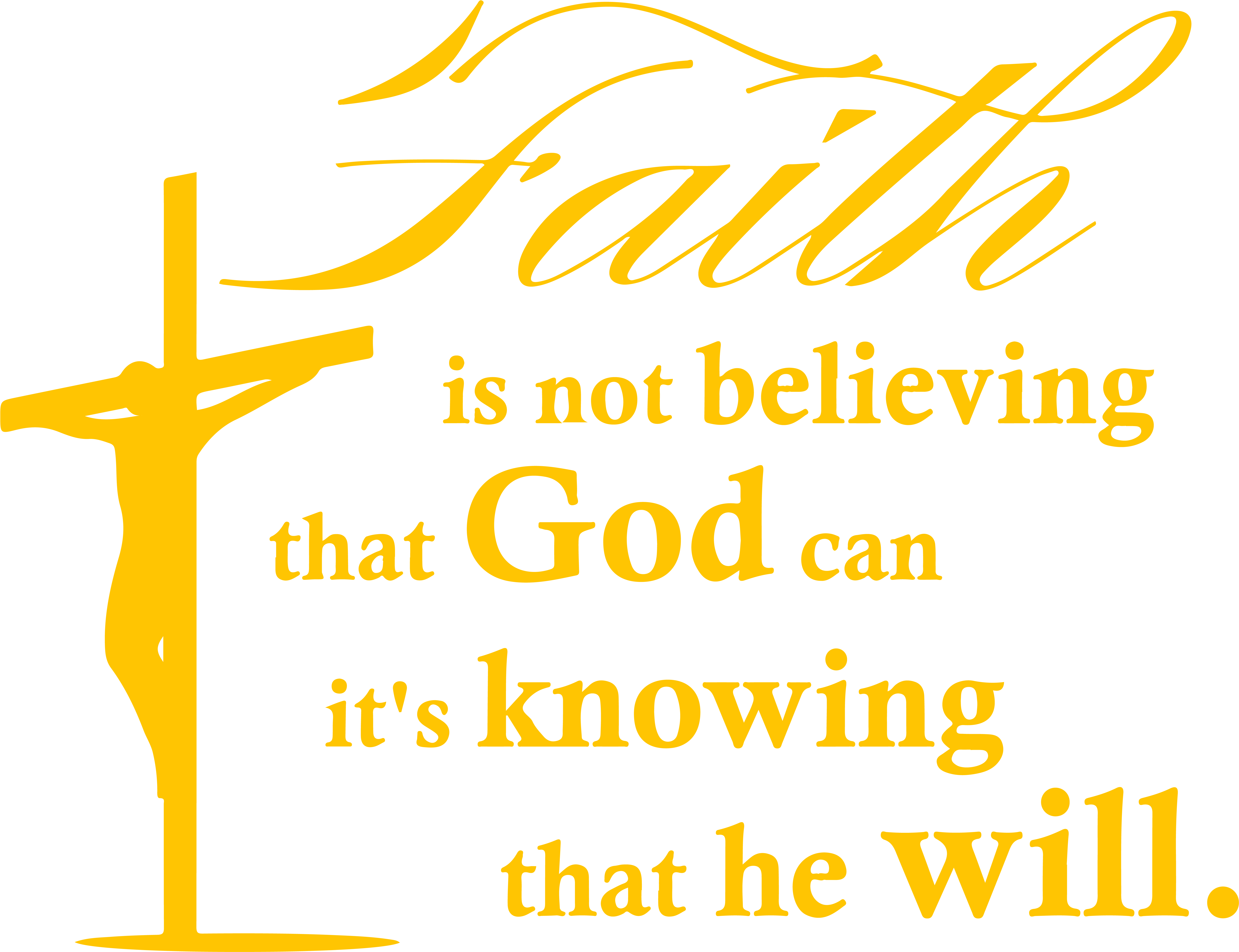 Faith Is Not Believing That God Can It's Knowingâ€¦ - National Panhellenic Conference (6600x5188), Png Download