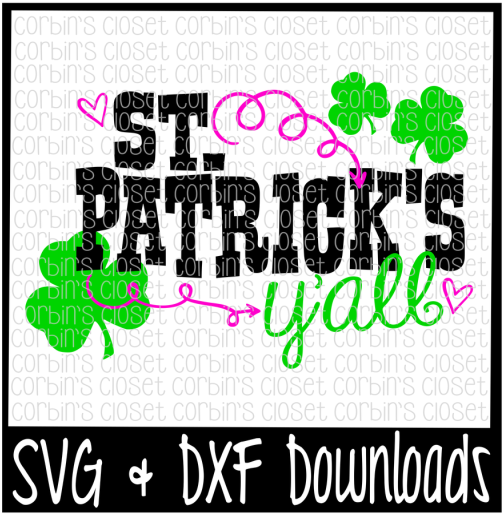 Free St Patricks Day Svg * St Patrick's Y'all Cut File - Poster (800x532), Png Download