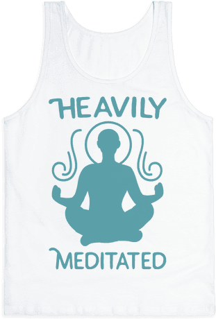 Heavily Meditated Tank Top - My Mom Said No (484x484), Png Download