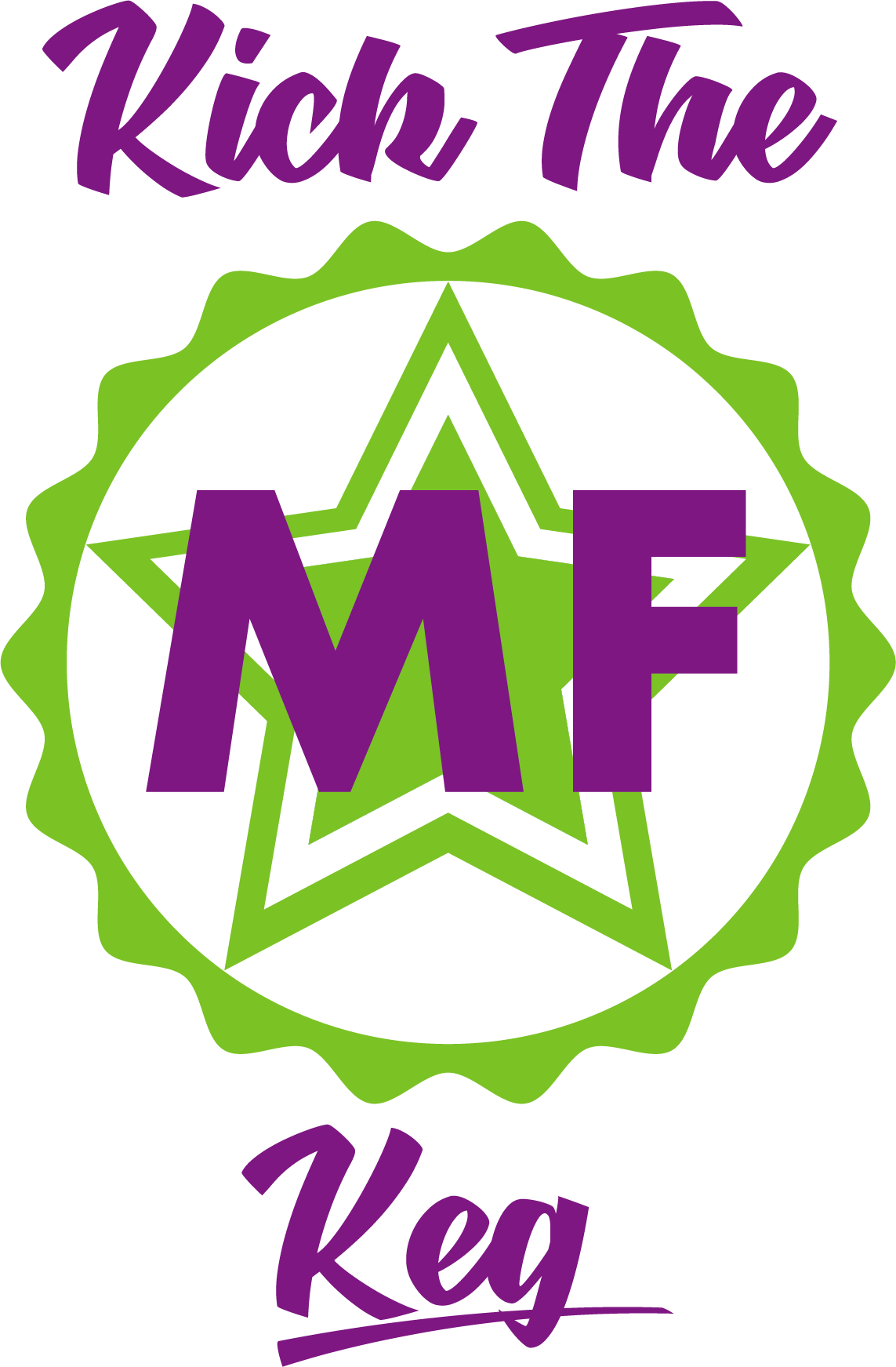 Kick The Mf Keg - Graphic Design (1143x1743), Png Download