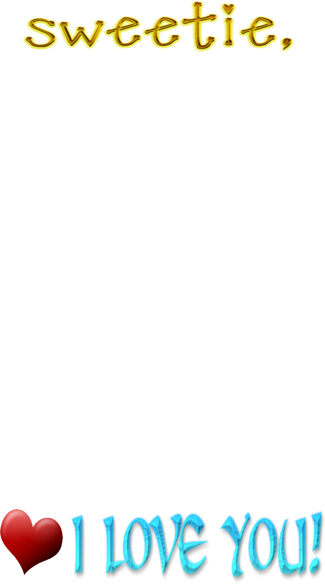 Filter[filter] Sweetie I Love You - Heart (1080x1920), Png Download