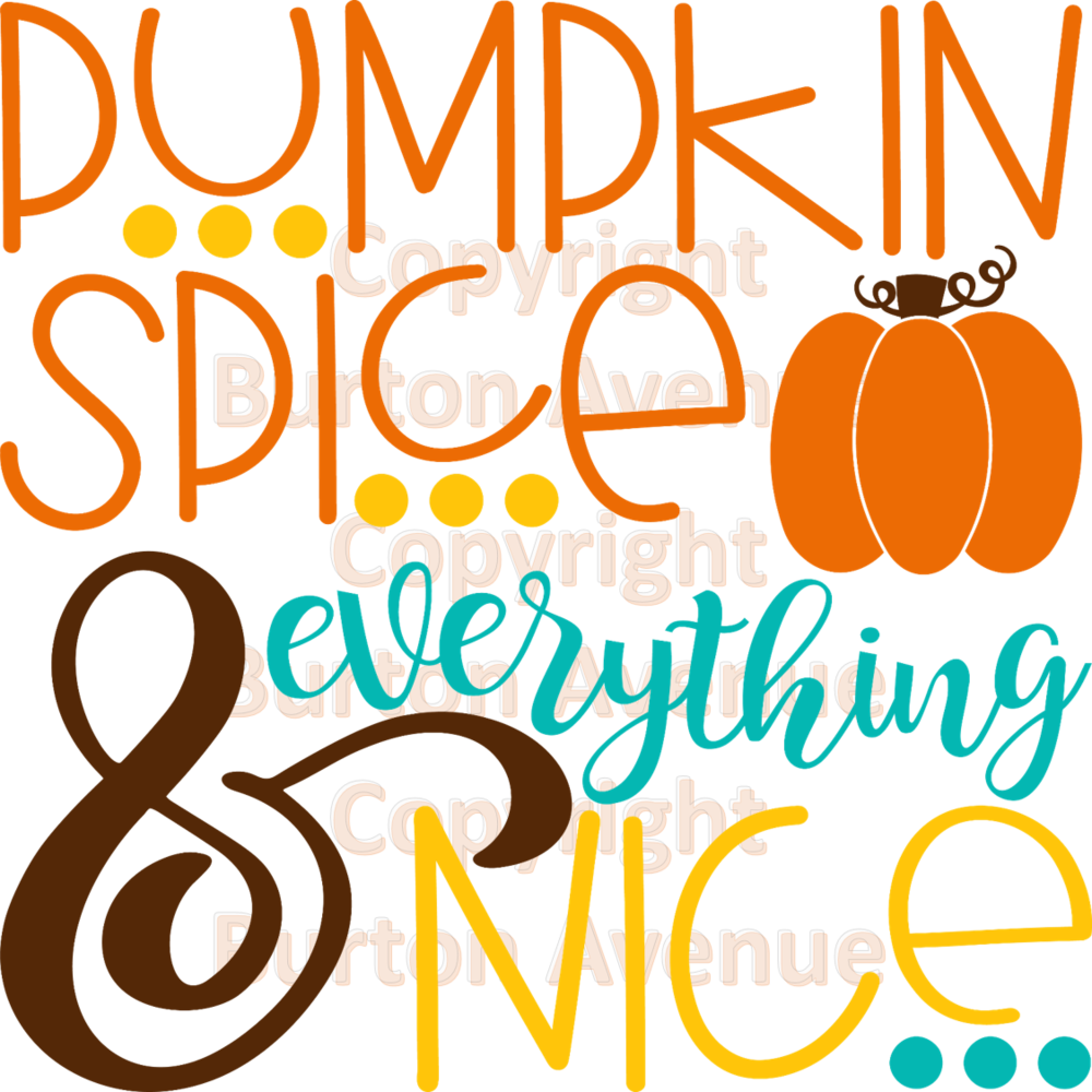 012 Pumpkin Spice And Everything Nice - Calligraphy (1000x1000), Png Download