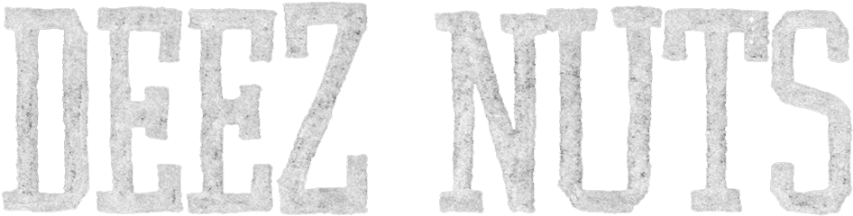 Deez Nuts (1080x1920), Png Download