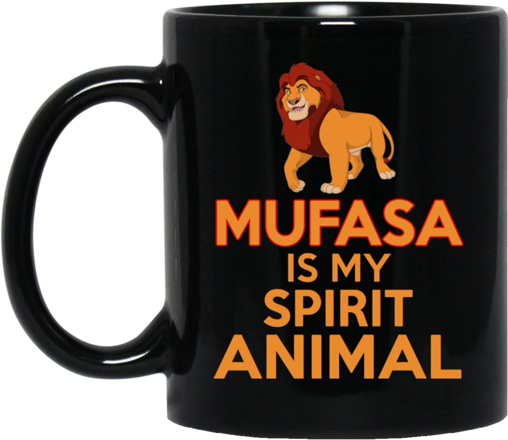 Mufasa Mug Mufasa Is My Spirit Animal Coffee Mug Tea - Just Do It Halloween Shirt (1024x1024), Png Download