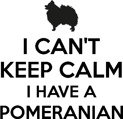 I Cant Keep Calm I Have A Pomeranian - Silhouette (533x800), Png Download