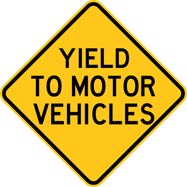 Yield To Motor Vehicles Warning Trail Sign Yellow - It's More Than (600x600), Png Download