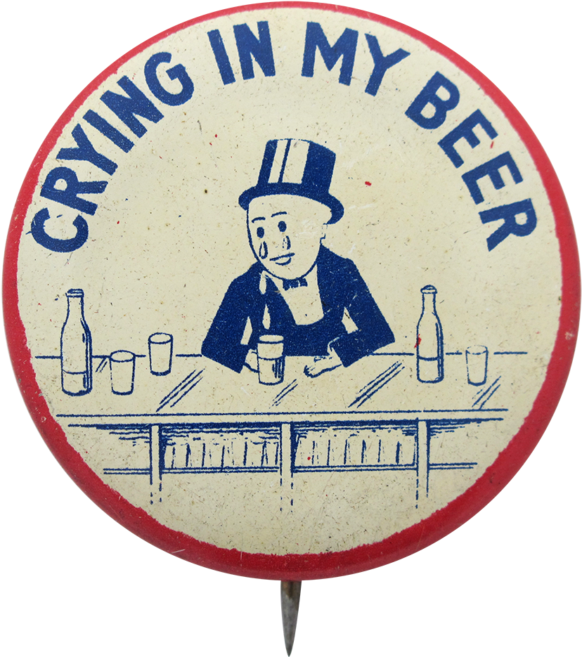 Crying In My Beer Beer Button Museum - Crying In My Beer (1000x1024), Png Download