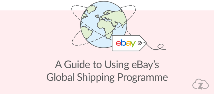 Guide To Using Ebay's Global Shipping Programme - Ebay (750x342), Png Download