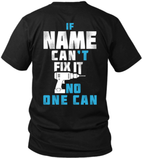 If Can't Fix It No One Can Father's Day Unisex Shirts- - Papaw Can Fix It T-shirts Gifts (394x394), Png Download