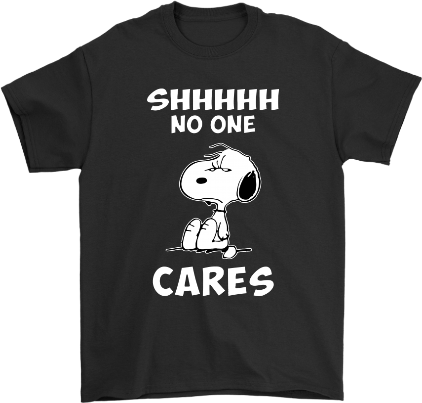 Shh No One Cares Snoopy Shirts - Hong Kong Souvenir T Shirts (1024x1024), Png Download