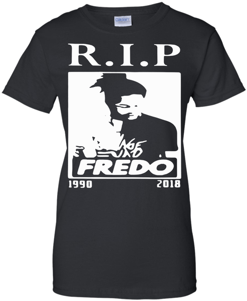 Rip Fredo Santana 1990 2018 Ladies Shirt Tula Store - Rip Fredo Santana Shirt (600x600), Png Download